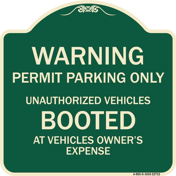 Permit Parking Only Unauthorized Vehicles Booted at Vehicle Owners Expense, A-DES-G-1818-22712